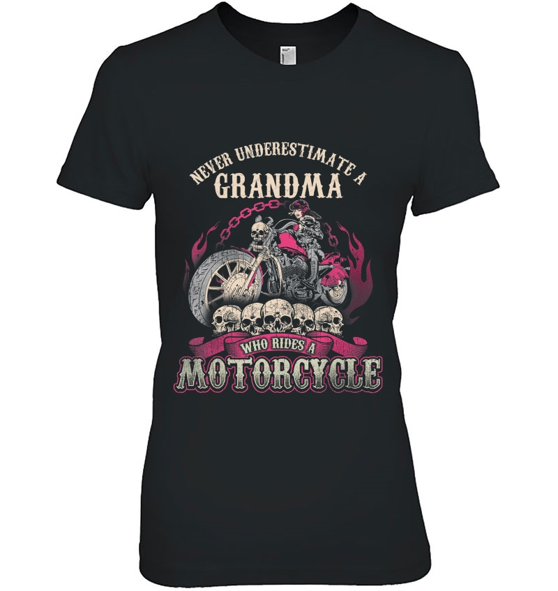 Grandma Biker Chick Lady Never Underestimate Motorcycle Hoodie