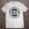 Pronoun Badge - They Classic Tee