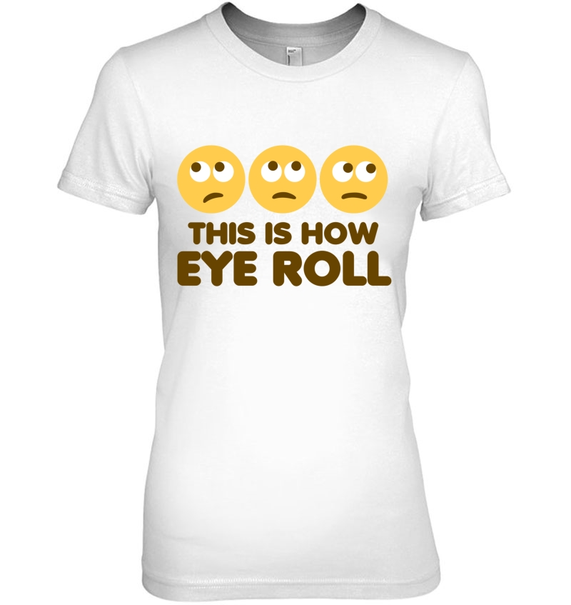 This Is How Eye Roll Classic Hoodie