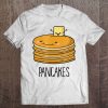 Pancakes And Syrup Cute Kawaii Cute Bff Tee