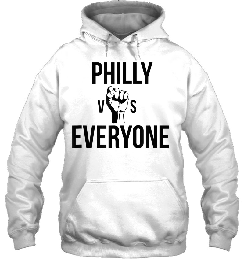 Philly Vs Everyone Hoodie