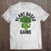 Plant Based Gains Fitness Workout Gift Tee