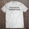 Progress Not Perfection Entrepreneur Tee