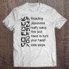 Reading Japanese Is Really Easy Funny Japanese Tee