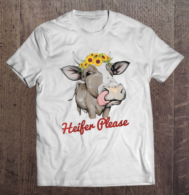 Womens Funny Heifer Please Farm Life Cow Bandanna Sunflower Gifts Shirt