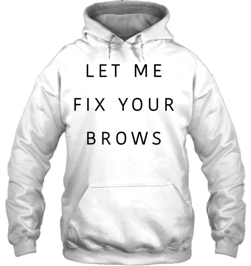 Womens Womens Makeup Artist Tee Shirt Microblading Shirt, Brow Tee Hoodie