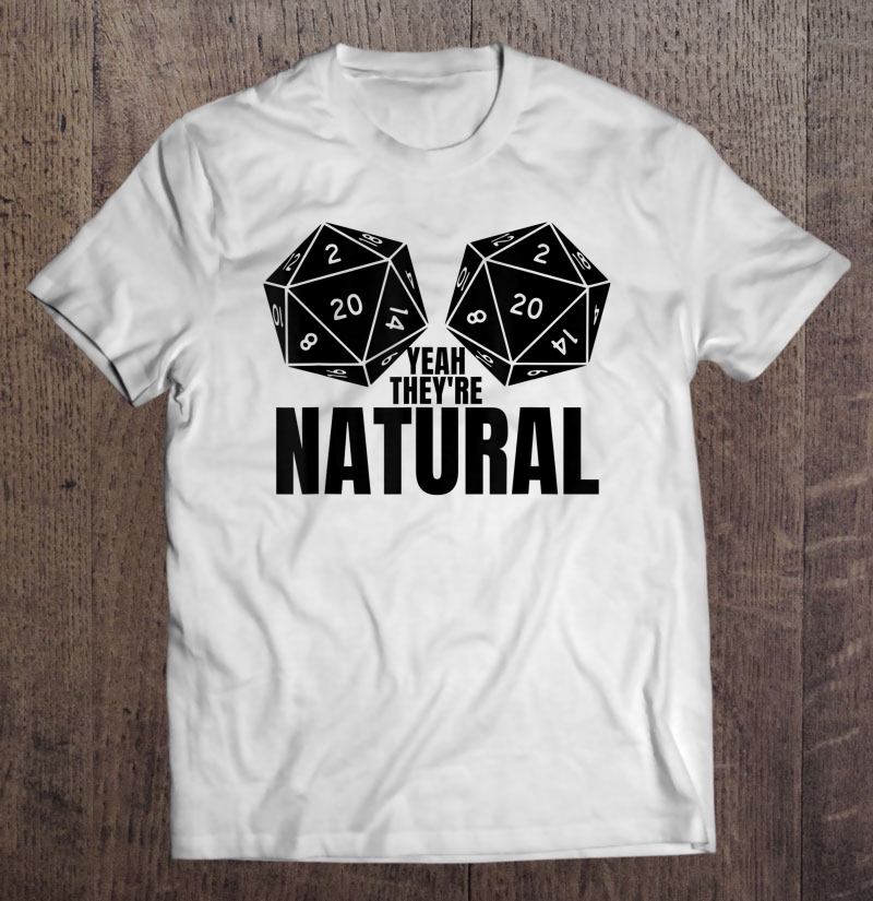 Yeah They're Natural Shirts Yeah They Are Natural Tee Shirt