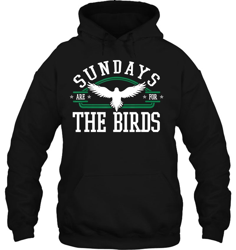 Sundays Are For The Birds Ornithologist Aves Lover Gift Idea Hoodie