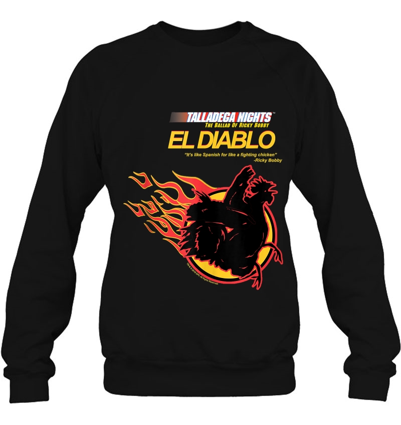 Talladega Nights El Diablo Quote Text Sweatshirt