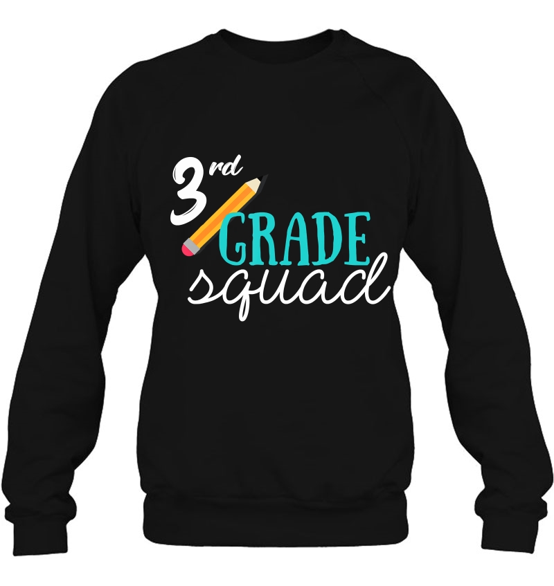 Team 3Rd Third Grade Shirt Teacher Back To School Gift Sweatshirt