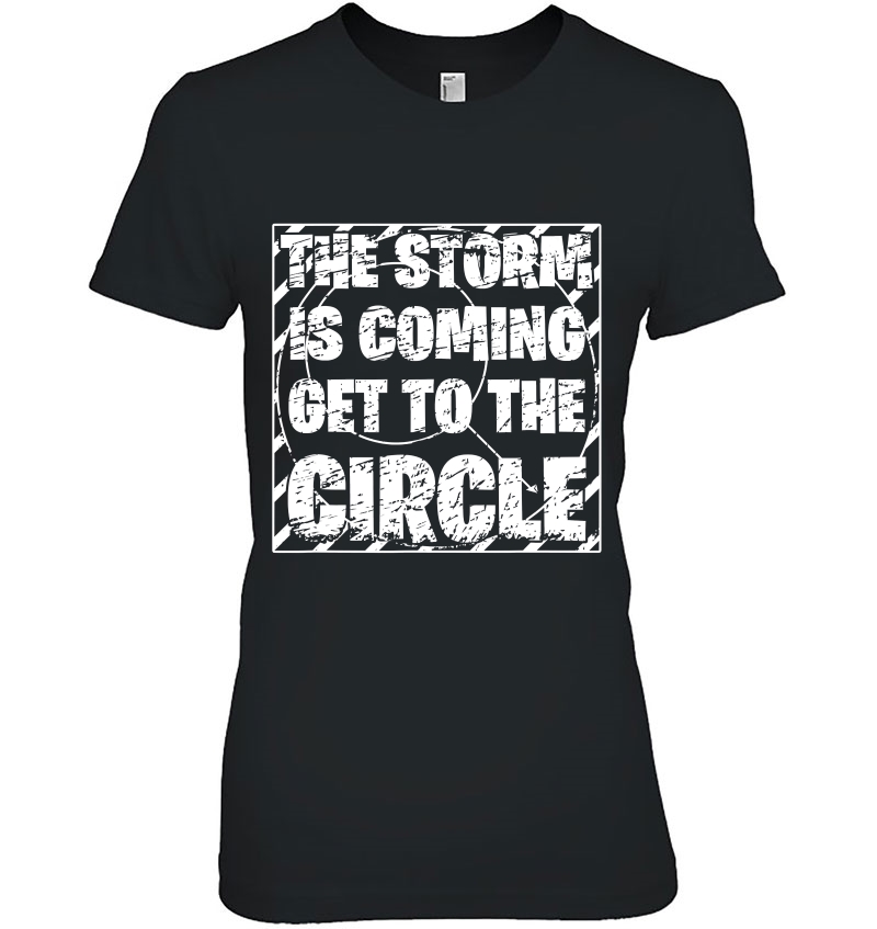 The Storm Is Coming Get To The Circle Gamer (Ver.1W) Ladies Tee