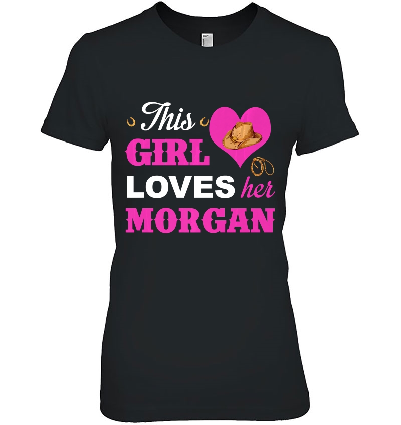 This Girl Loves Her Morgan Horse Lover Rider Funny Hoodie