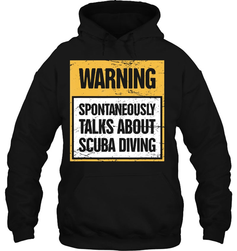 Warning Funny Scuba Diving Hoodie