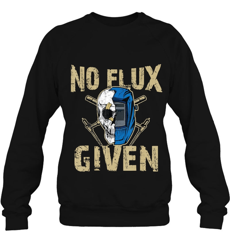 Welding No Flux Given Funny Tee Mugs