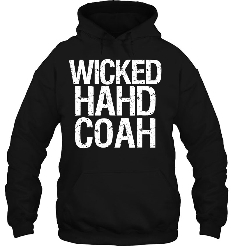 Wicked Hahd Coah Shirt Funny Boston Massachusetts Accent Mugs