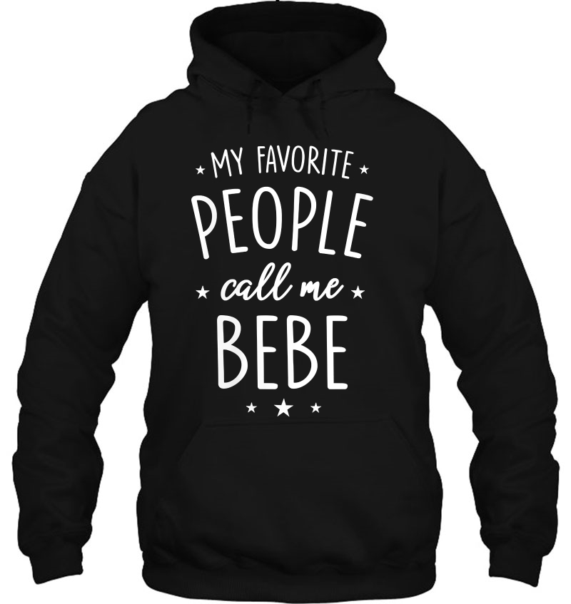 Womens Bebe Shirt Gift My Favorite People Call Me Bebe Mugs