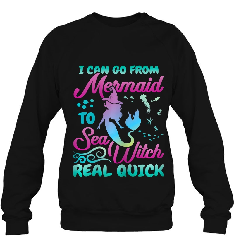 Womens I Can Go From Mermaid To Sea Witch Real Quick Mugs