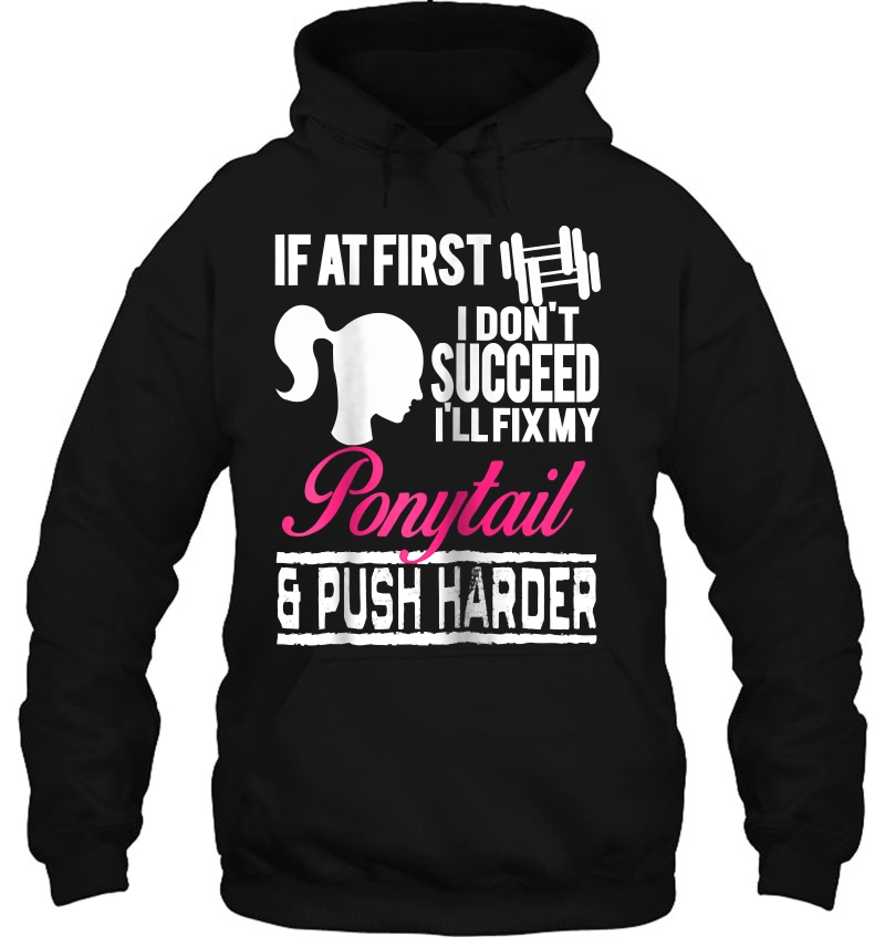 Womens If At First I Don