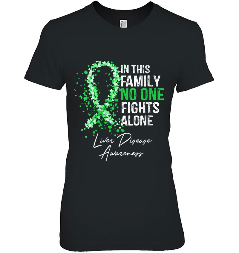 Womens In This Family No One Fights Alone Liver Disease Awareness Hoodie