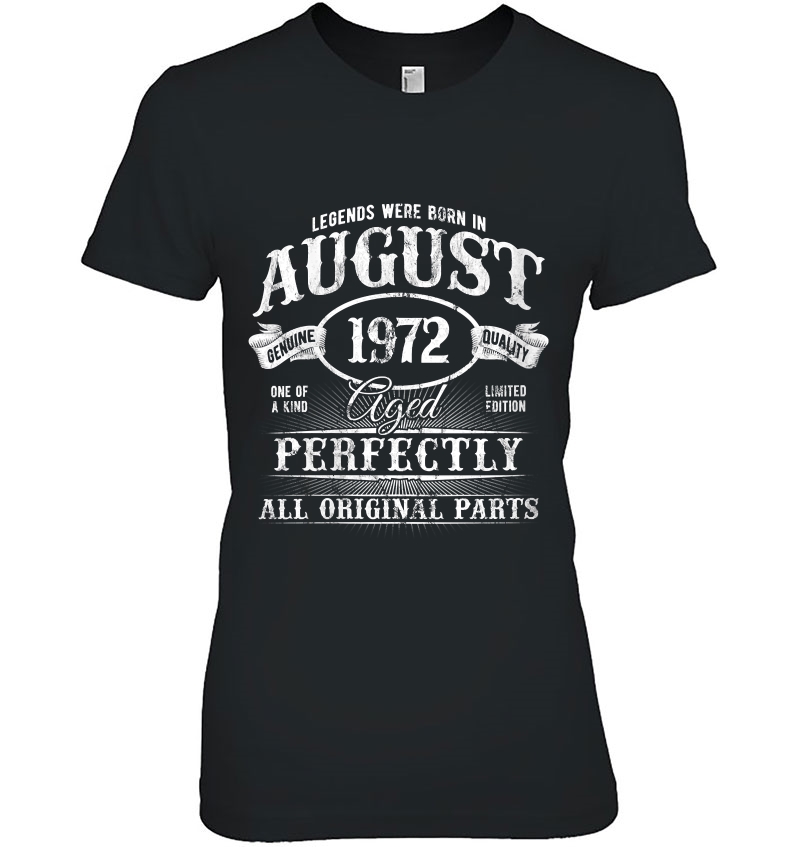 Womens Legends Were Born In August 1972 Vintage 47Th Birthday Ladies Tee