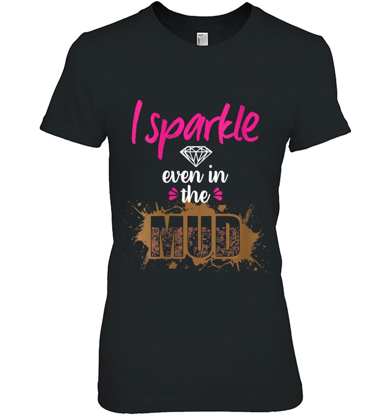 Womens Mud Run Princess I Sparkle Even In Mud Team Girls Atv Hoodie