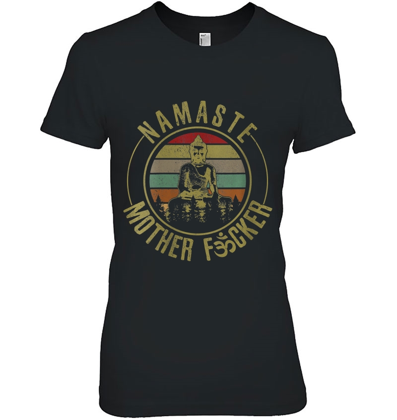 Womens Namaste Mother Fcker - Vintage Buddha Funny Yoga Ladies Tee