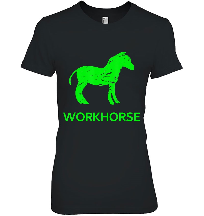Workhorse Work Effort Tireless Persistence Ladies Tee