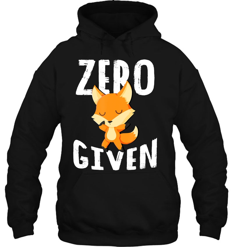Zero Fox Given Hoodie