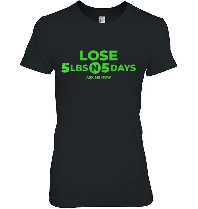 Lose 5 Lbs In 5 Days S Ladies Tee