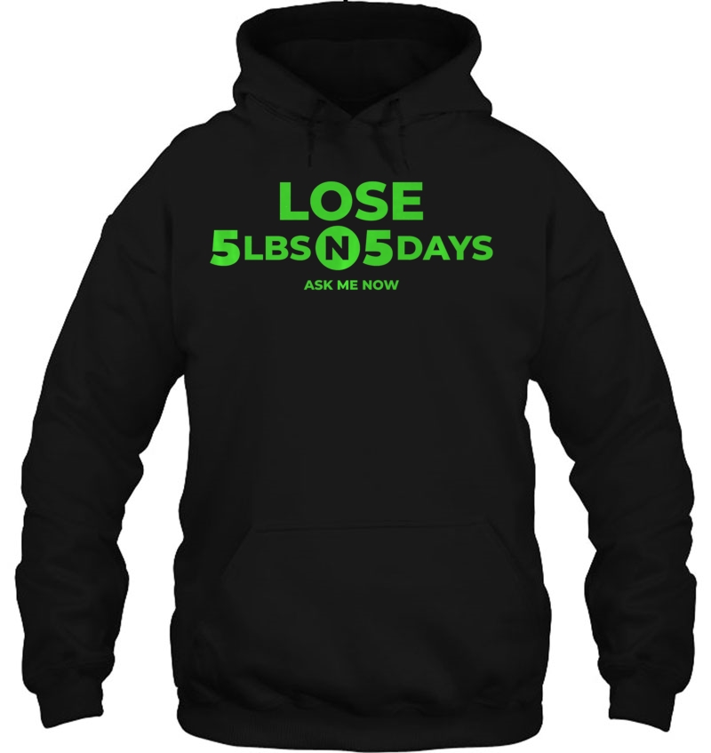 Lose 5 Lbs In 5 Days S Hoodie