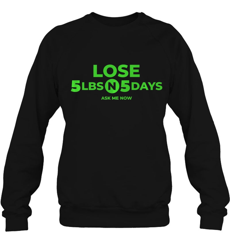 Lose 5 Lbs In 5 Days S Sweatshirt