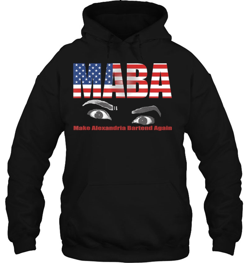 Maba Make Alexandria Bartend Again Aoc Dis Hoodie