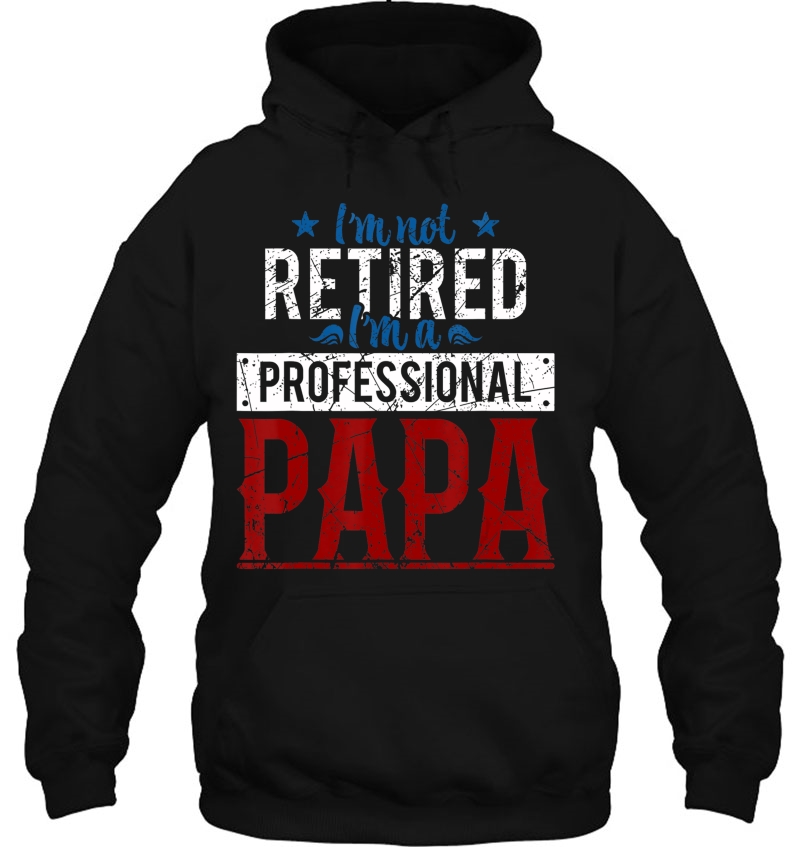 Mens I'm Not Retired I'm A Professional Papa Fathers Day Mugs