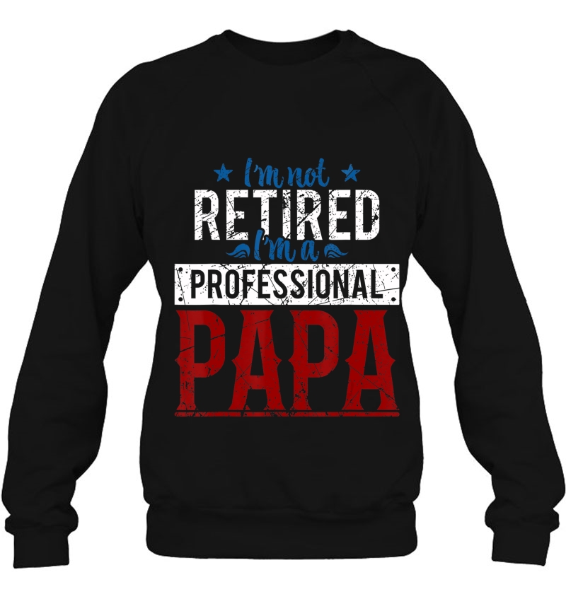 Mens I'm Not Retired I'm A Professional Papa Fathers Day Mugs