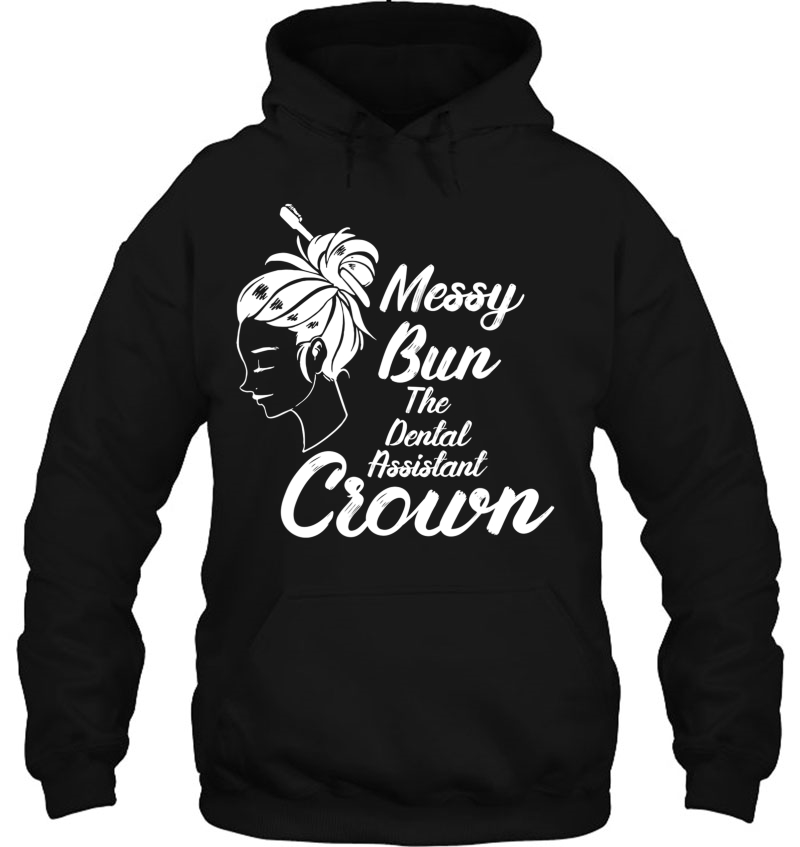 Messy Bun Dental Assistant Crown Dentistry Hairstyle Humor Mugs