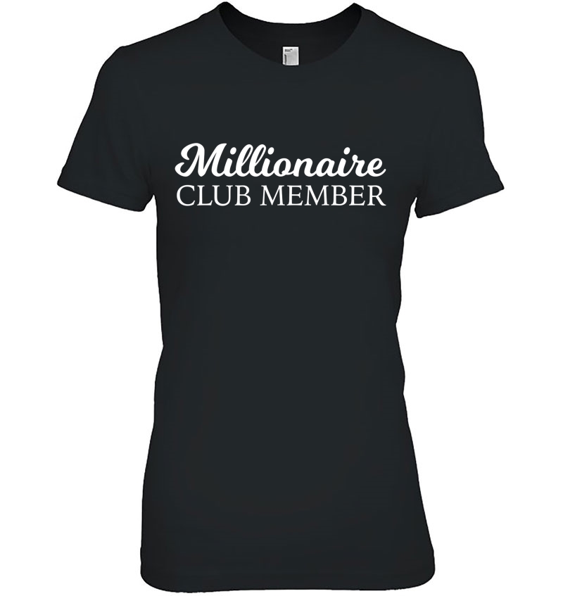 Millionaire Club Member Entrepreneur Training Gift Ladies Tee