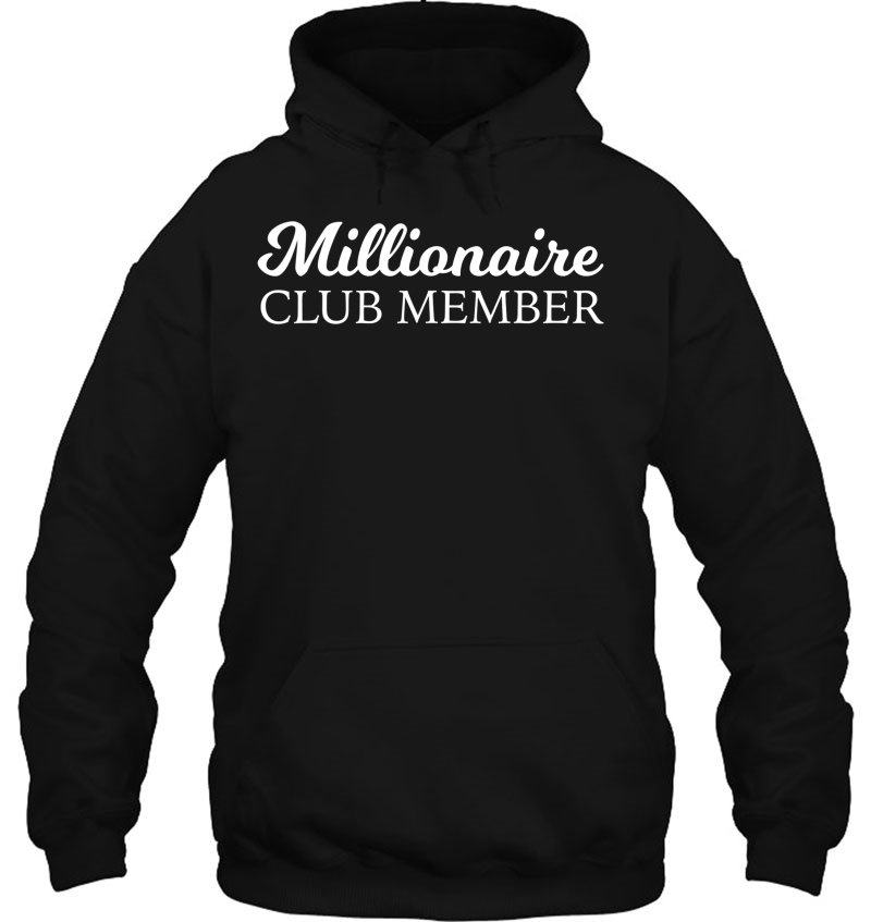 Millionaire Club Member Entrepreneur Training Gift Hoodie