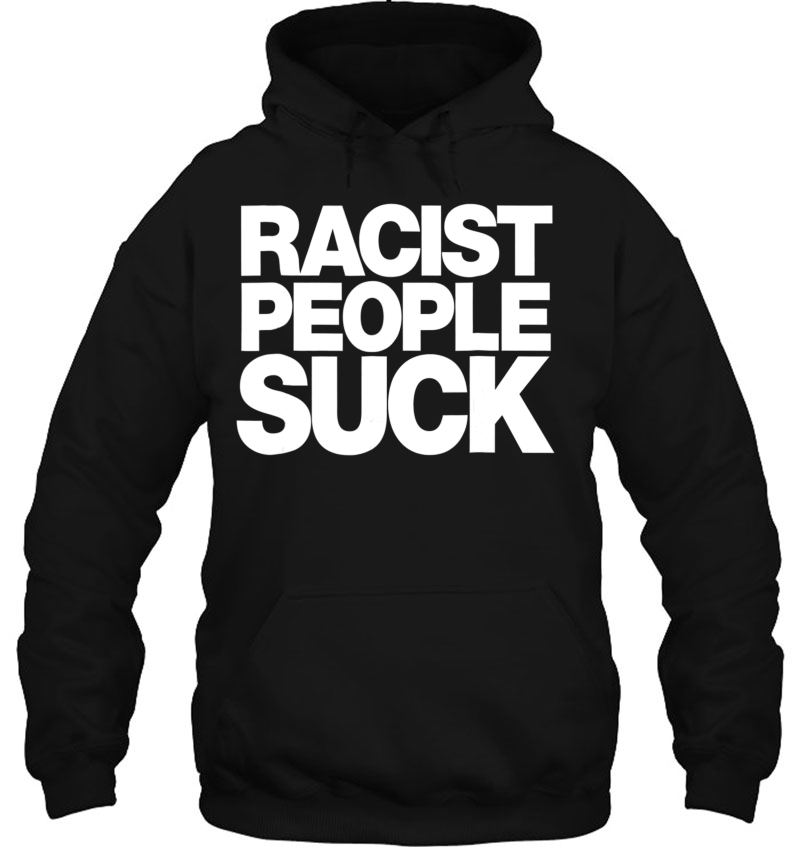 Racist People Suck - Anti Racism Tee Shirt Mugs