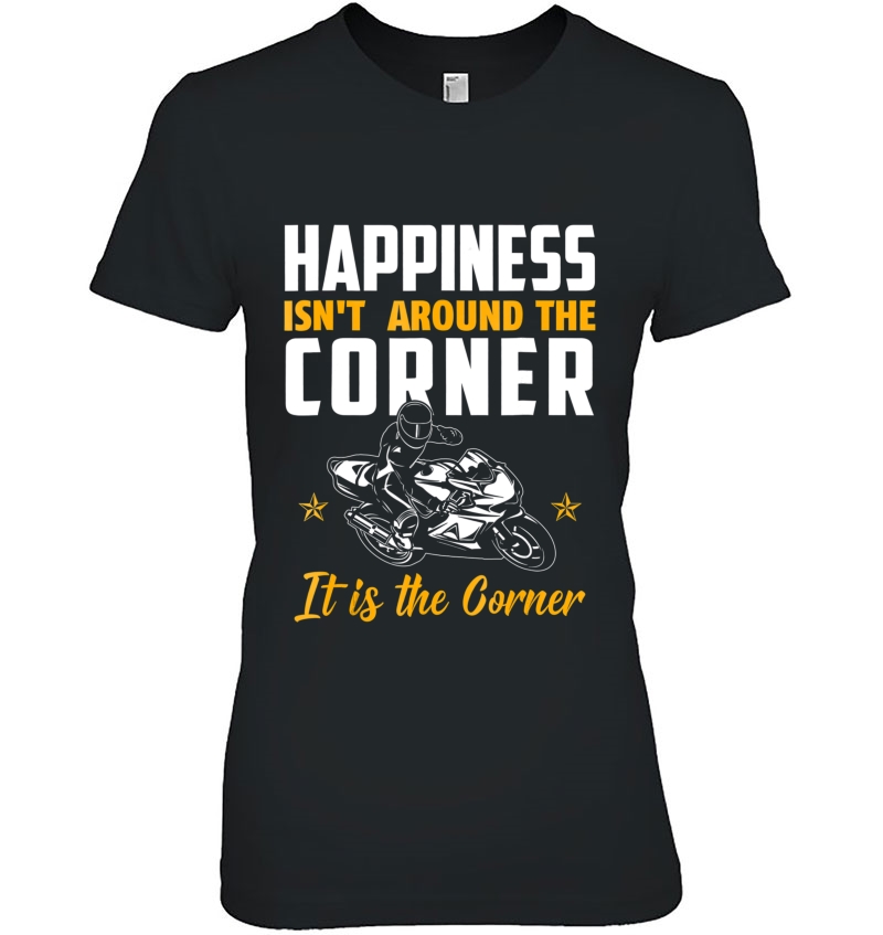 Superbike Biker Gift With Quote Happiness Corner Hoodie