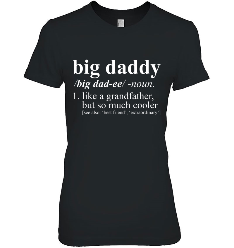 Big Daddy Like A Grandfather Dictionary Term Hoodie