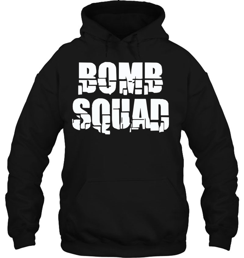 Bomb Squad Hoodie