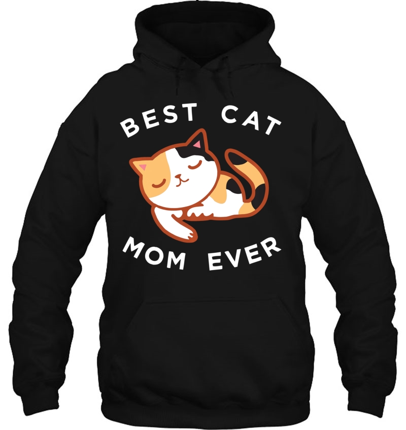 Cute Calico Cat Mom Best Kitty Mother Ever Pullover Mugs