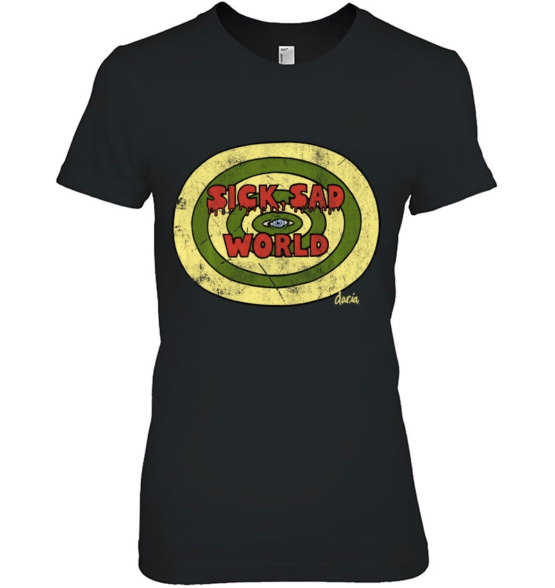 Daria Sick Sad World Drippy Text Eye Logo Pullover Ladies Tee