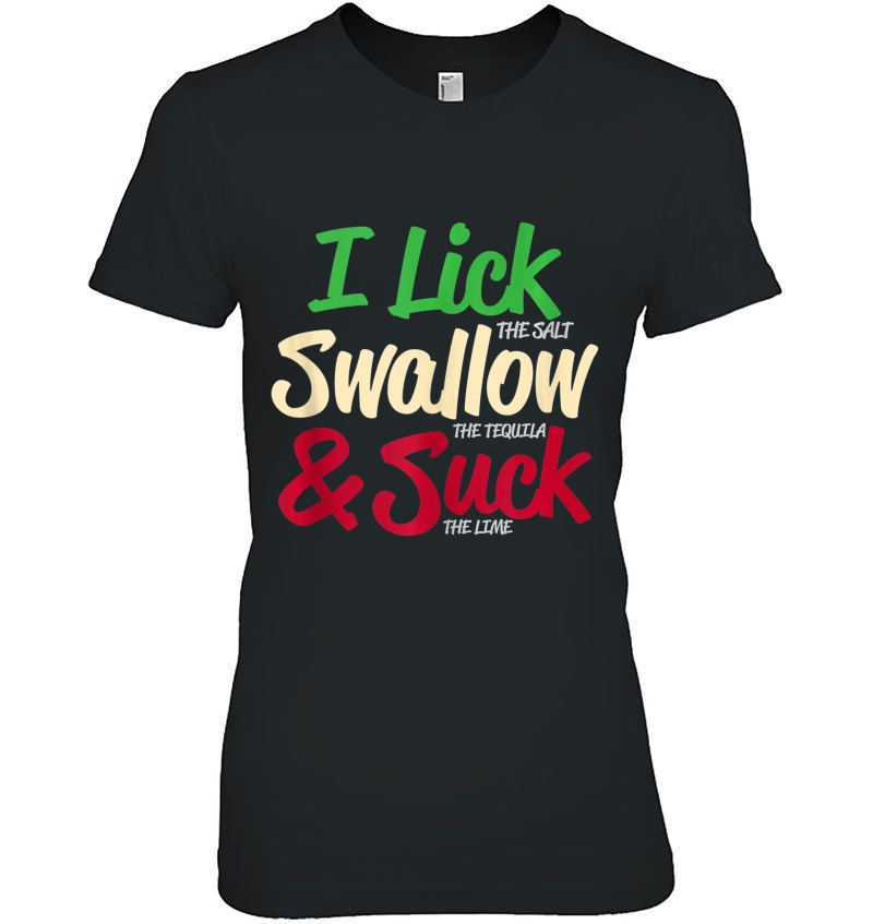 I Lick Salt Swallow Tequila And Suck The Lime Cinco De Mayo Hoodie