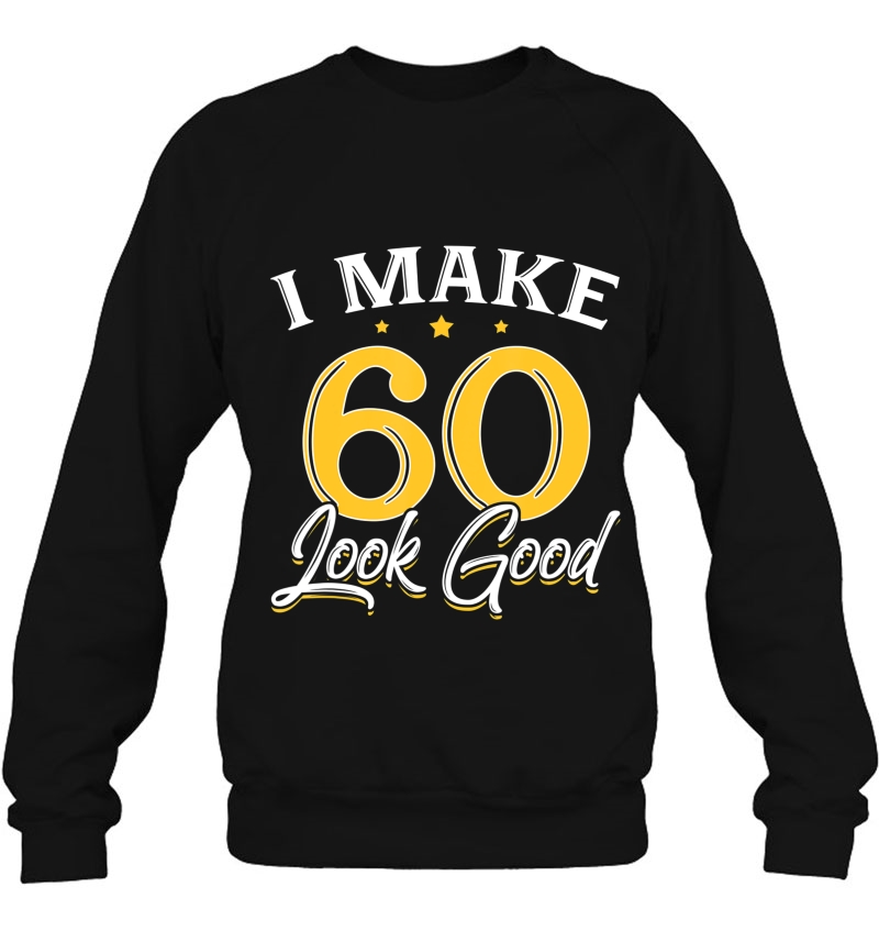 I Make 60 Look Good 60Th Yrs Old Birthday Gift Mugs