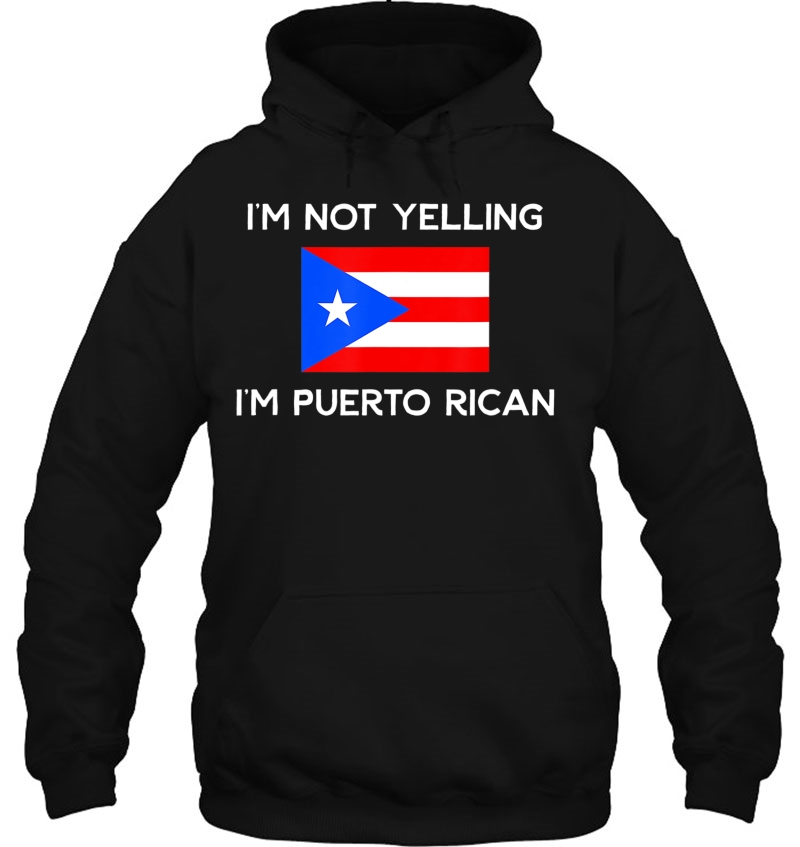 I'm Not Yelling I'm Puerto Rican Puerto Rican Flag Shirt Mugs