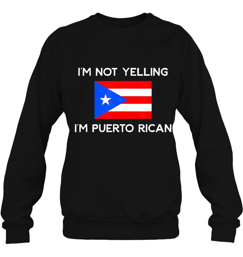 I'm Not Yelling I'm Puerto Rican Puerto Rican Flag Shirt Mugs