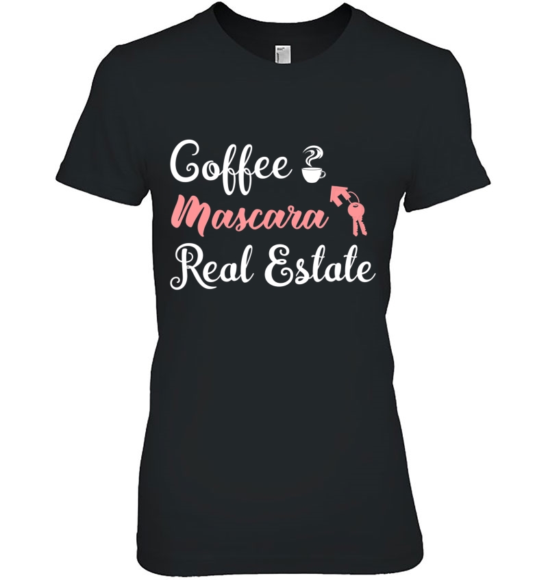 Coffee Mascara Real Estate Agent Girl Realtor Gift For Women Hoodie