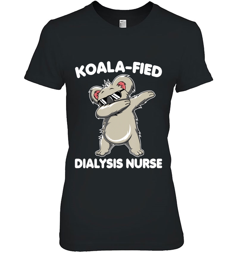 Dabbing Koala Funny Dialysis Nurse Animal Puns Gift Ladies Tee