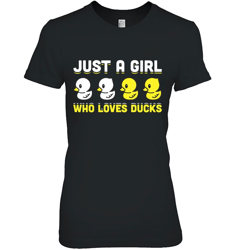 Ducks Tshirt - Just A Girl Who Loves Duck Hoodie